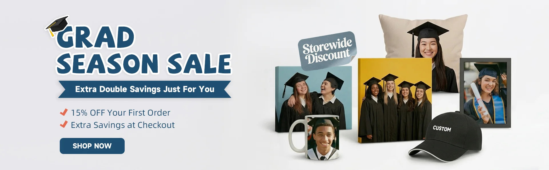 Horizontal Grad Season Sale banner showcasing custom graduation photo gifts including canvas prints, mugs, pillows, and hats, with 15% off first order and storewide discount.