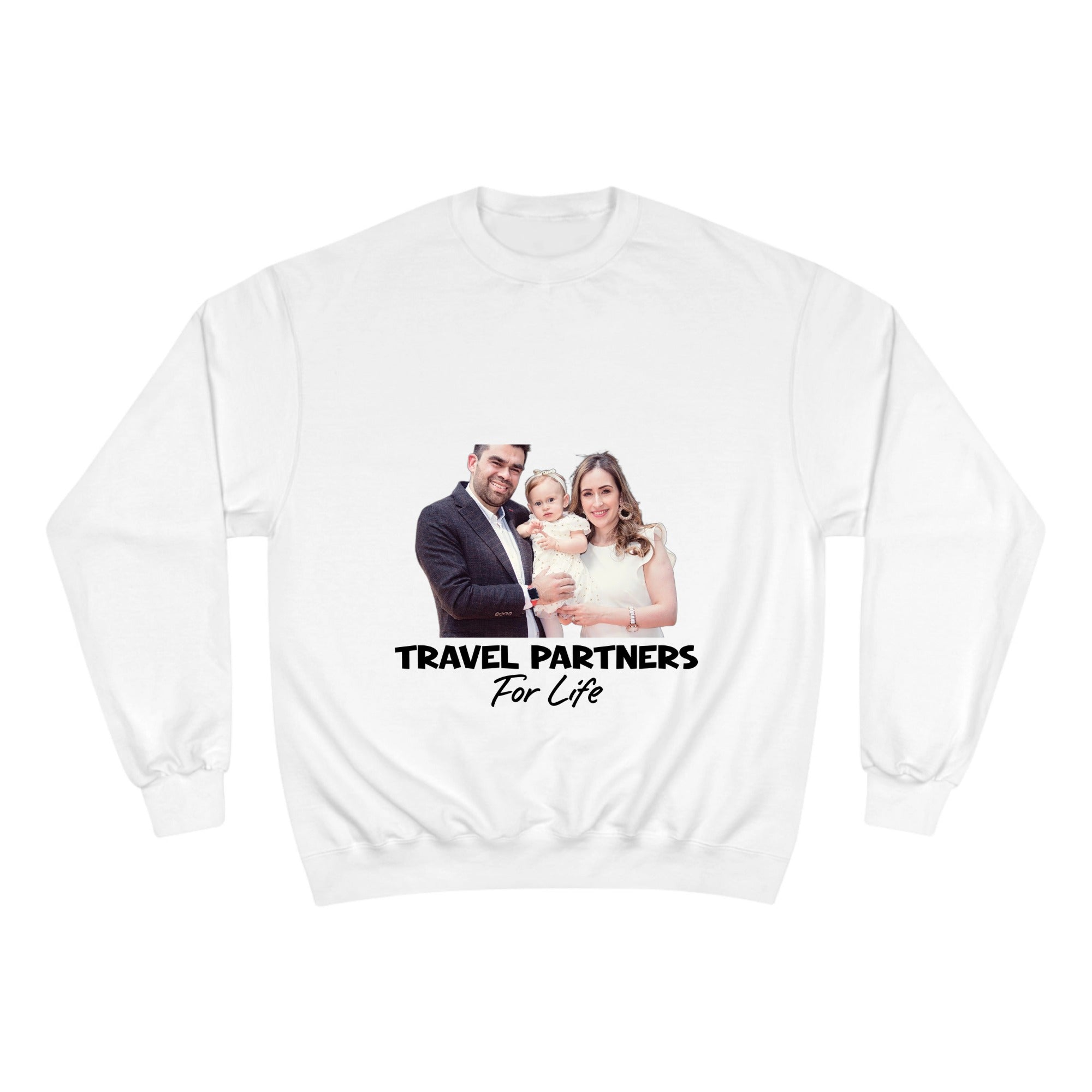 Custom Champion Sweatshirt | Travel Partners For Life - Family Edition - printtoucan