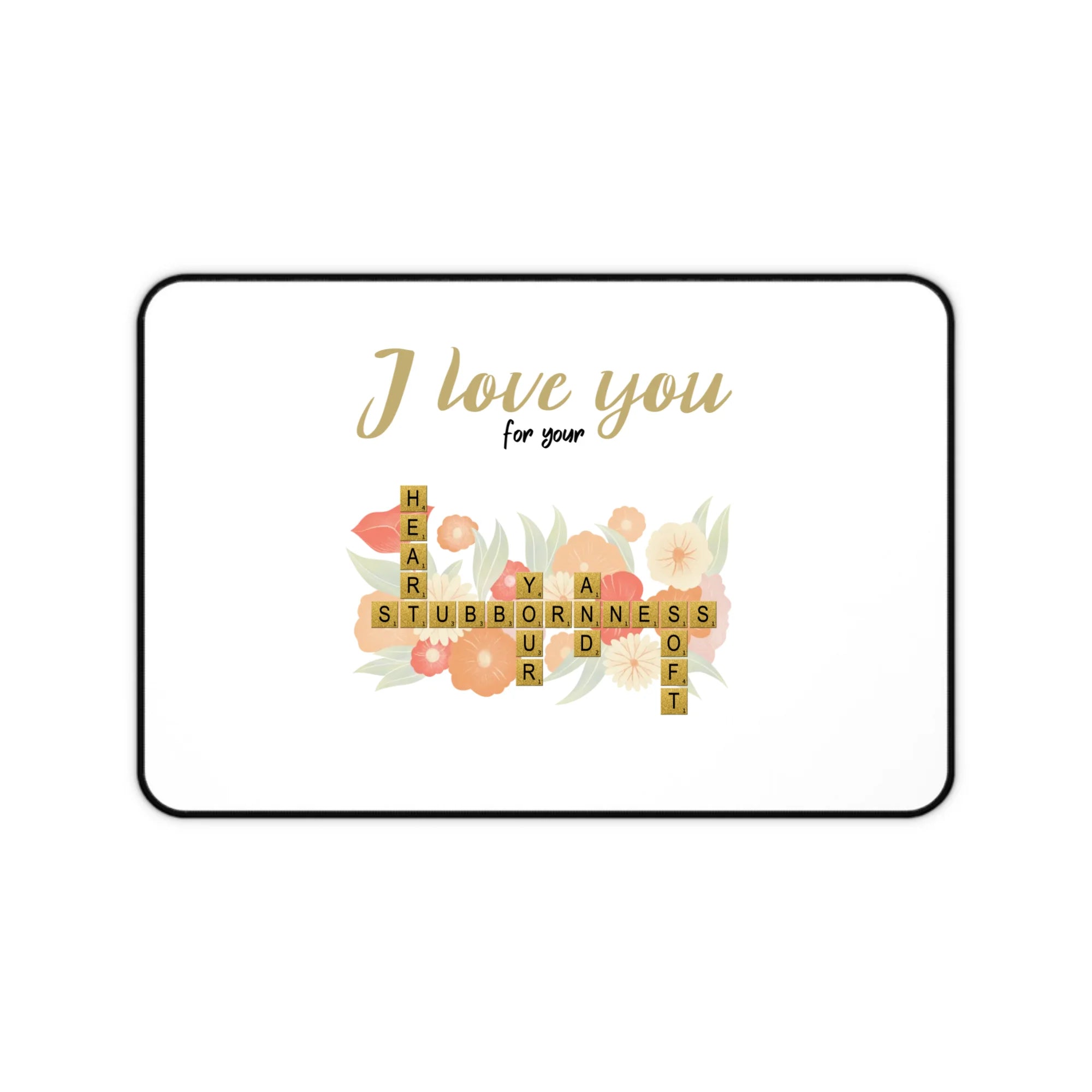 Custom Desk Mat โ Reasons Why I Love You with Personalized Text - printtoucan