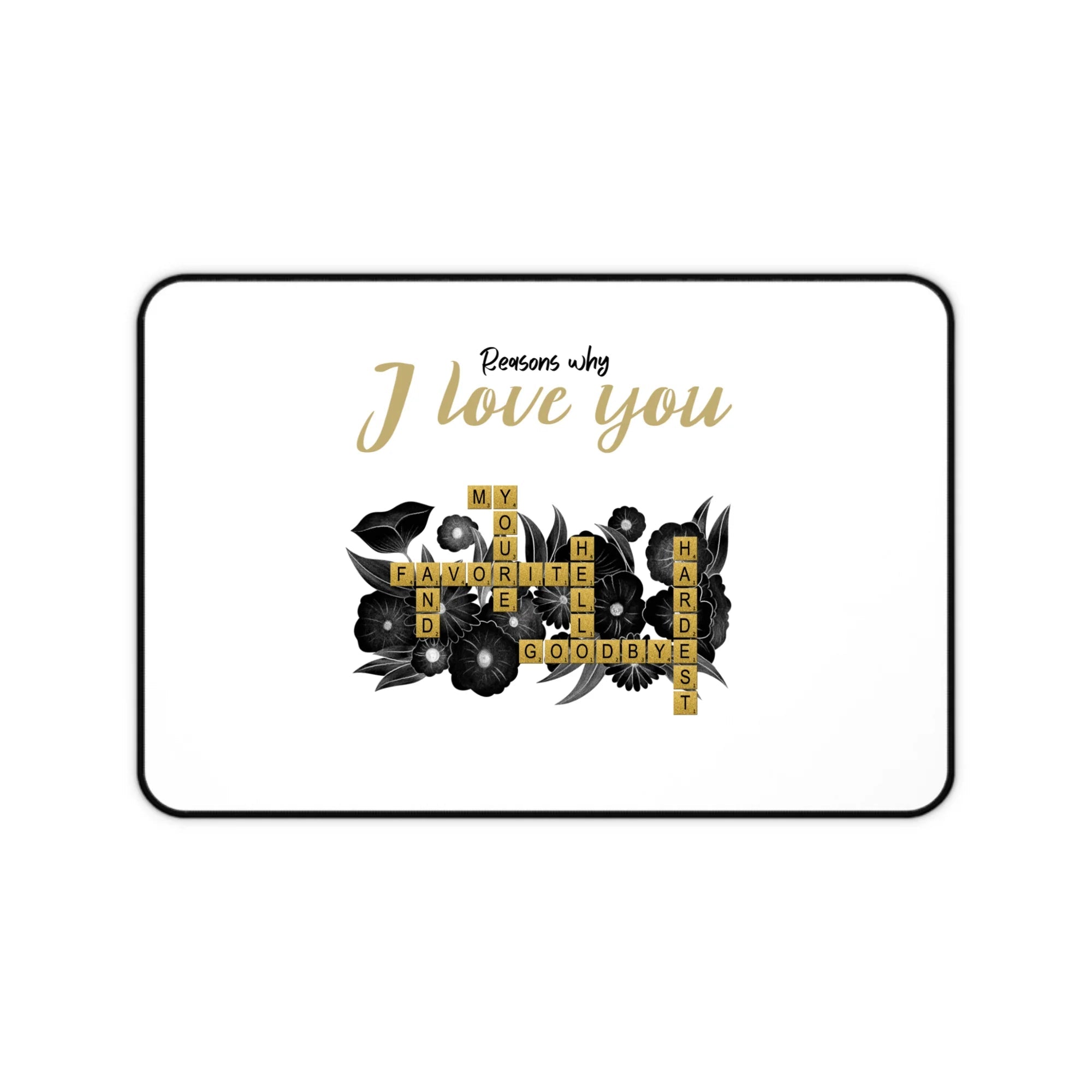 Custom Desk Mat โ Reasons Why I Love You with Personalized Text - printtoucan
