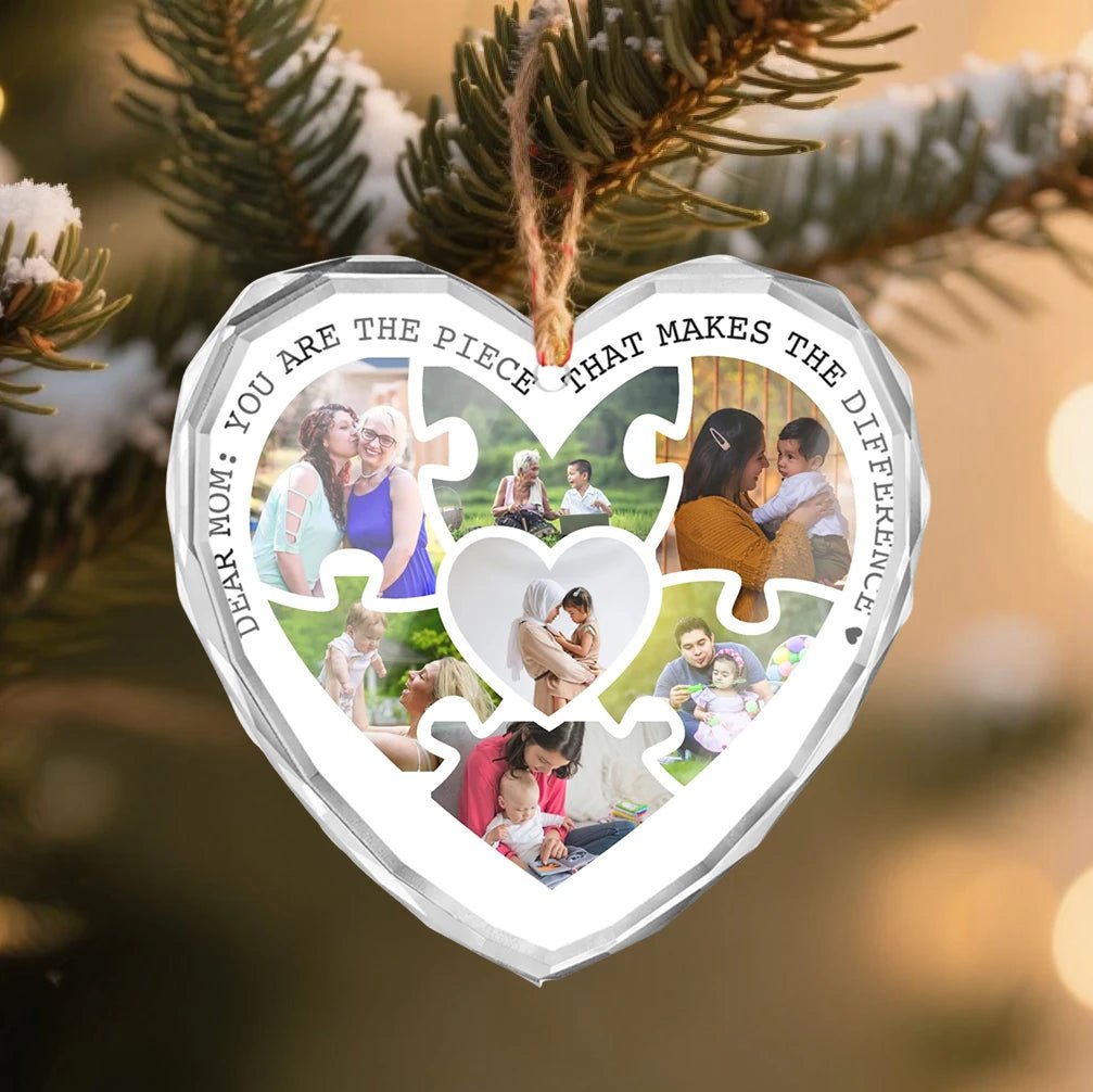 Custom Crystal Glass Ornament – Mom, You Are the Piece That Makes the Difference - printtoucan